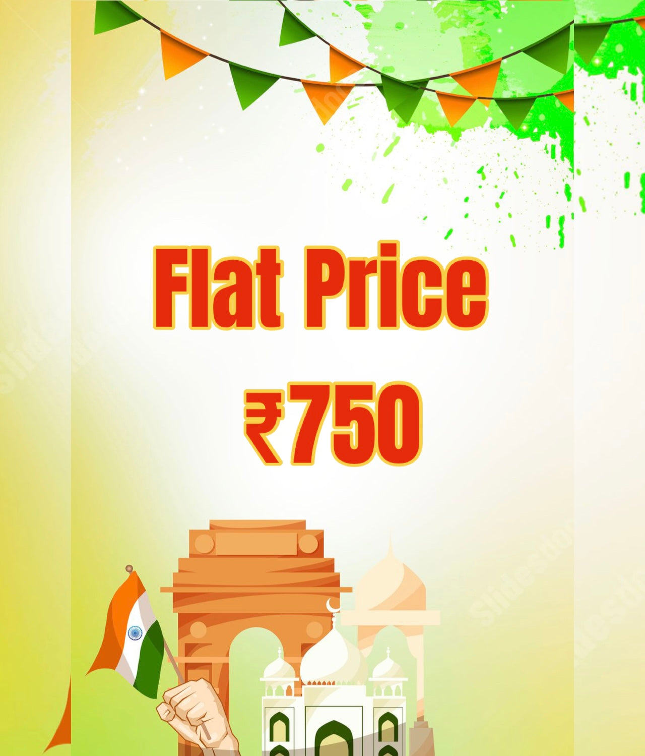 Flat Price - ₹750